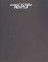ARQUITECTURA PRIMITIVA
