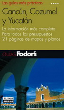 Cancún, Cozumel y Yucatán