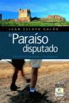 El paraíso disputado. La ruta de los castillos y las batallas