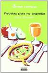 Recetas para no engordar