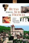 Rutas por el sur de Francia