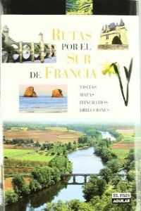 Rutas por el Sur de Francia