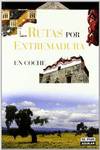 Rutas por Extremadura en coche