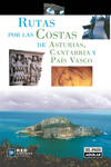 Rutas por las costas de Asturias, Cantabria y País Vasco