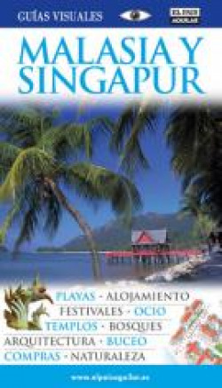 Malasia y singapur guias visuales 2010