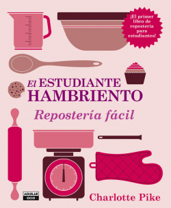 El estudiante hambriento repostería fácil