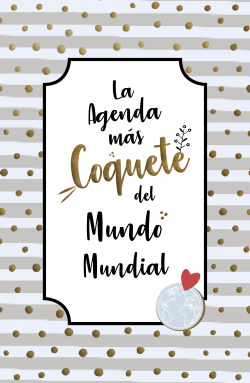 LA AGENDA MÁS COQUETE DEL MUNDO MUNDIAL 2019