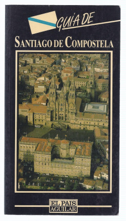 GUIA DE SANTIAGO DE COMPOSTELA