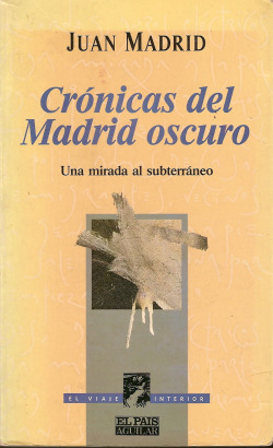 CRóNICAS DEL MADRID OSCURO
