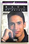 Raúl, el futuro