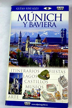 Múnich y Baviera