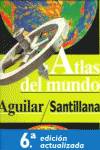 Atlas del mundo Aguilar-Santillana