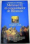 MEHMED II CONQUISTADOR DE BIZANCIO