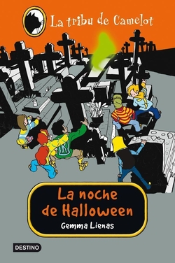 LA TRIBU DE CAMELOT 12. LA NOCHE DE HALLOWEEN