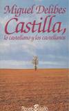 CASTILLA, LO CASTELLANO Y LOS CASTELLANOS