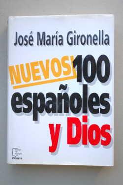 NUEVOS 100 ESPAÑOLES Y DIOS