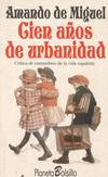 CIEN AÑOS DE URBANIDAD