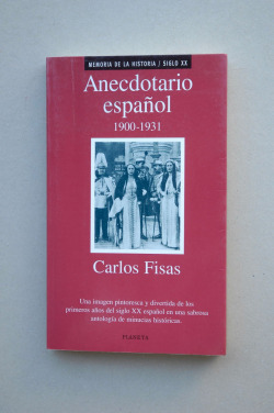 ANECDOTARIO ESPAÑOL 1900-1931