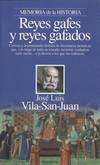 REYES GAFES Y REYES GAFADOS