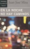 EN LA NOCHE NO HAY CAMINOS