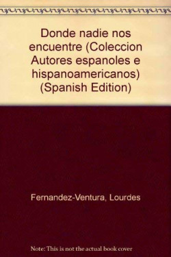 DONDE NADIE NOS ENCUENTRE