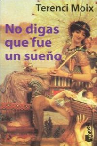 No digas que fue un sueño