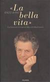 LA BELLA VITA