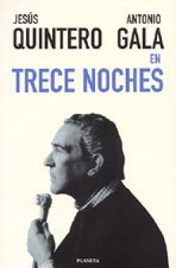 Antonio Gala en trece noches