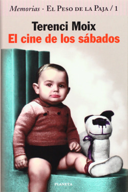 El cine de los sábados (Memorias. El Peso de la Paja 1)