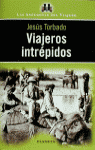 VIAJEROS INTREPIDOS/ANECDOTAS