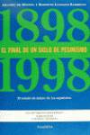 El final de un siglo de pesimismo (1898-1998)