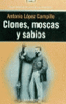 Clones, moscas y sabios