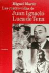 Las cuatro vidas de Juan Ignacio Luca de Tena