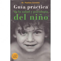 Guía práctica de la salud y psicología del niño