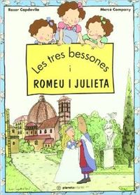 Les tres bessones i romeu i julieta