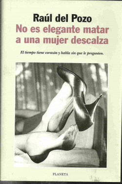 No es elegante matar a una mujer descalza