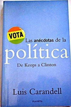 Las anécdotas de la política