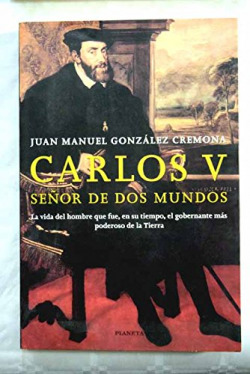 Carlos V, señor de dos mundos