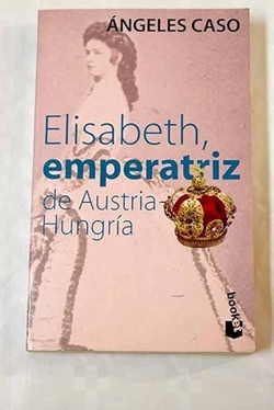 Elisabeth. emperatriz de austria-hungria