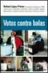 Votos contra balas