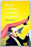 Mujer liberada, hombre cabreado