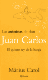 Las anécdotas de don Juan Carlos