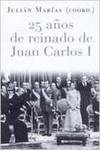 25 años de reinado de Juan Carlos I