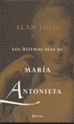 Los últimos días de María Antonieta