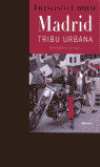 Madrid, tribu urbana