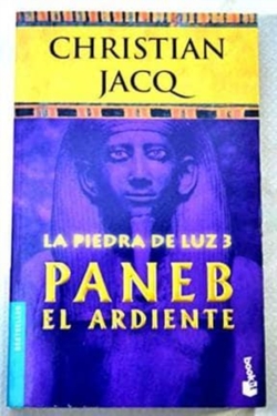La Piedra de Luz 3. Paneb el Ardiente