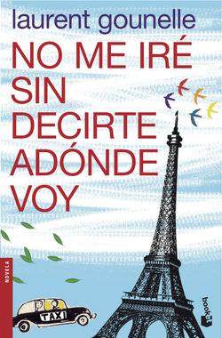No me iré sin decirte adonde voy