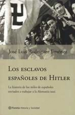 Los esclavos españoles de Hitler