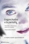 Enganchados a las pantallas