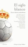 El siglo blanco